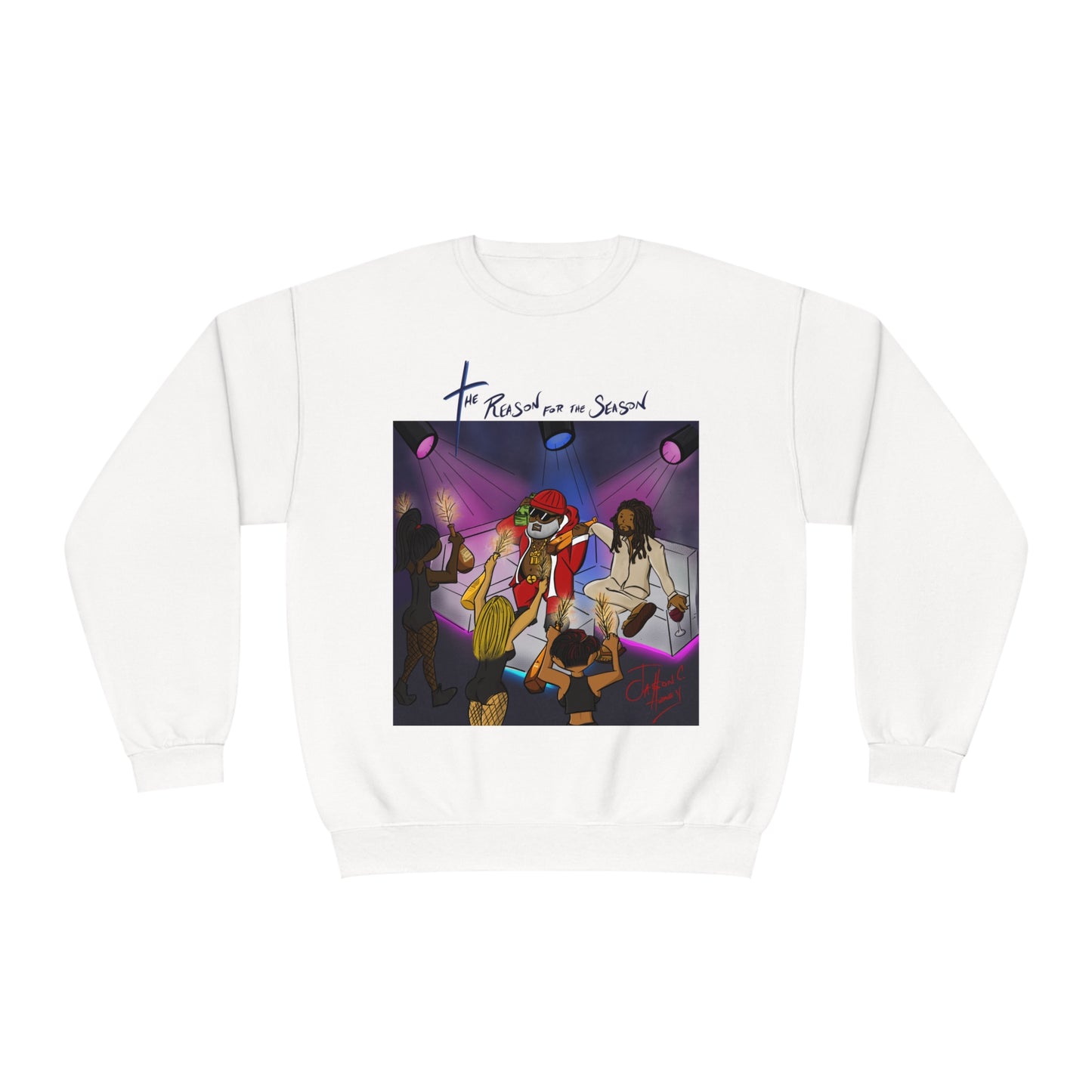 The Reason for the Season Sweatshirt