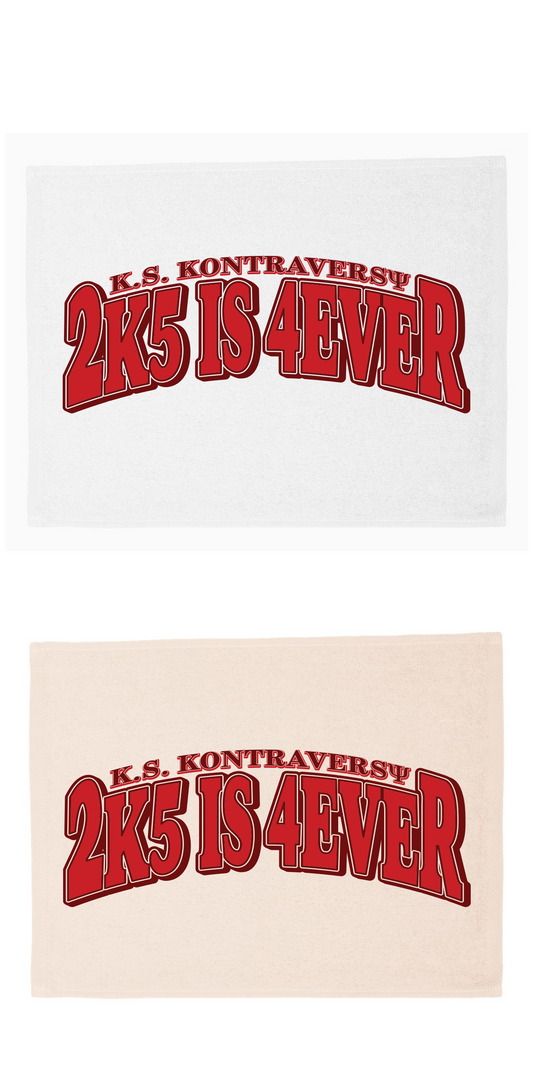 2k5is4ever Towel