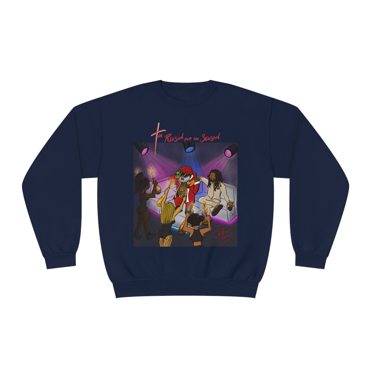 The Reason for the Season Sweatshirt