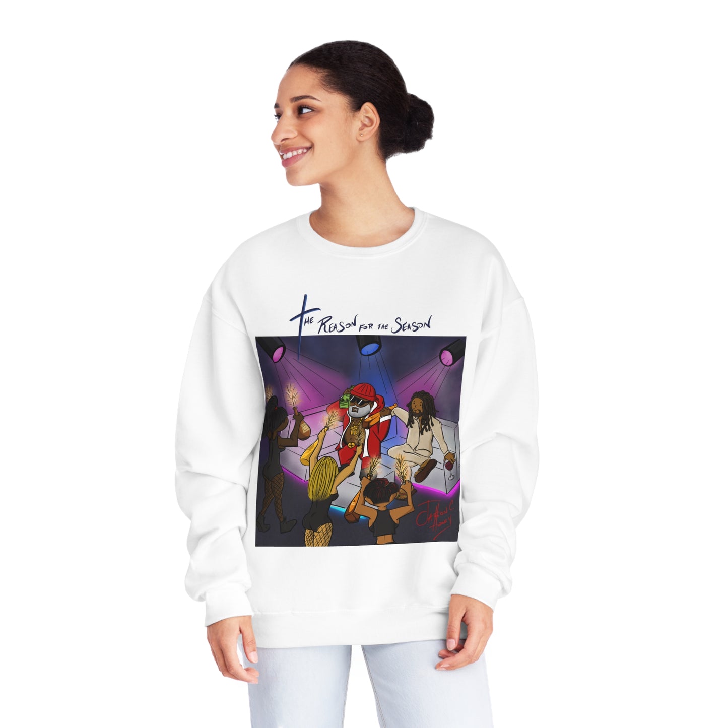 The Reason for the Season Sweatshirt